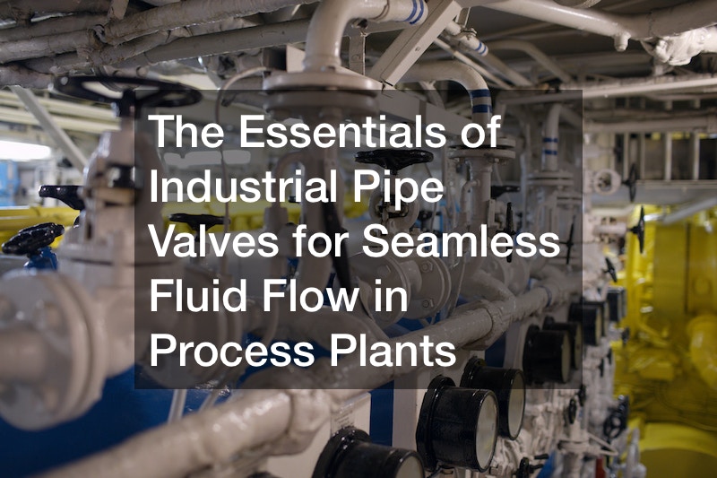 The Essentials of Industrial Pipe Valves for Seamless Fluid Flow in ...